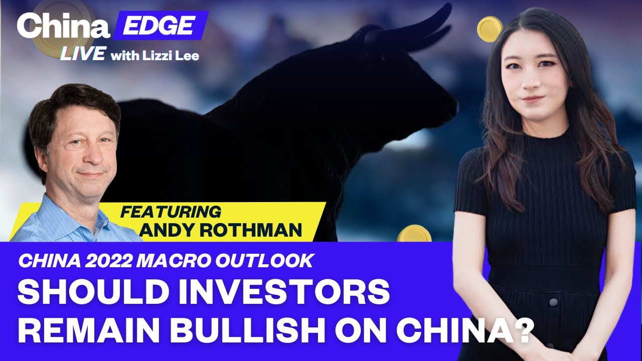 Outlook for Chinese Economy in 2022, Explained by Andy Rothman | 