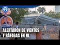 Meteorológico Nacional alertó desde el lunes a autoridades de Nuevo León