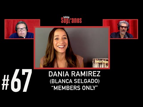 Talking Sopranos #67 w/Dania Ramirez (Blanca Selgado) \