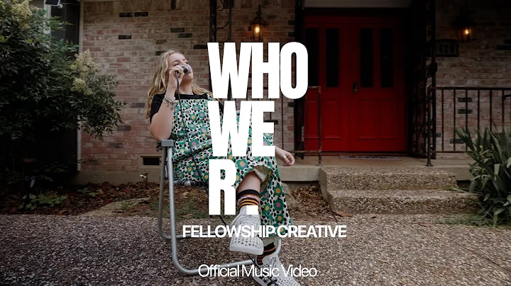 WHO WE R. | Fellowship Creative