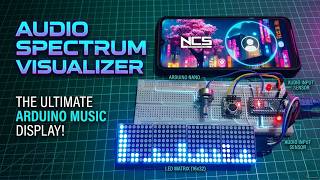 DIY Audio Spectrum Visualizer Using Arduino & MAX7219 Dot Matrix Display