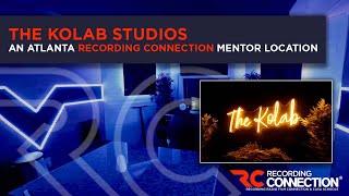The Kolab Recording Studios: A Recording Connection Mentor Location in Atlanta