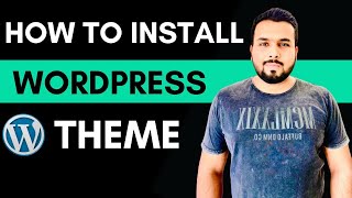 How to Install a Theme in WordPress | WordPress Tutorial for Beginners