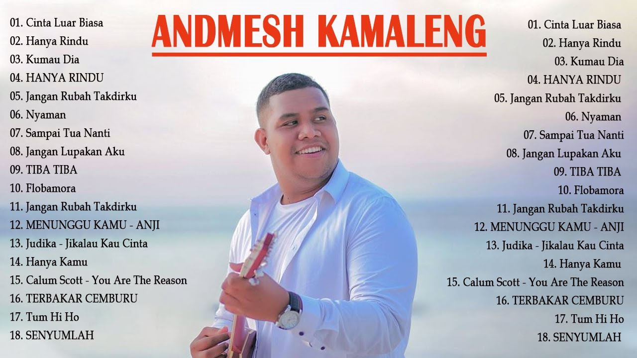 KUMPULAN LAGU TERBAIK ANDMESH KAMALENG FULL ALBUM 2021 Andmesh Full