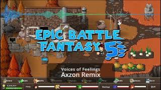 Epic Battle Fantasy V - Voices of Feelings (Axzon Remix)