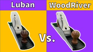 Hand Plane Review  Luban vs. WoodRiver