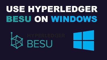 How to Use Hyperledger Besu on Windows