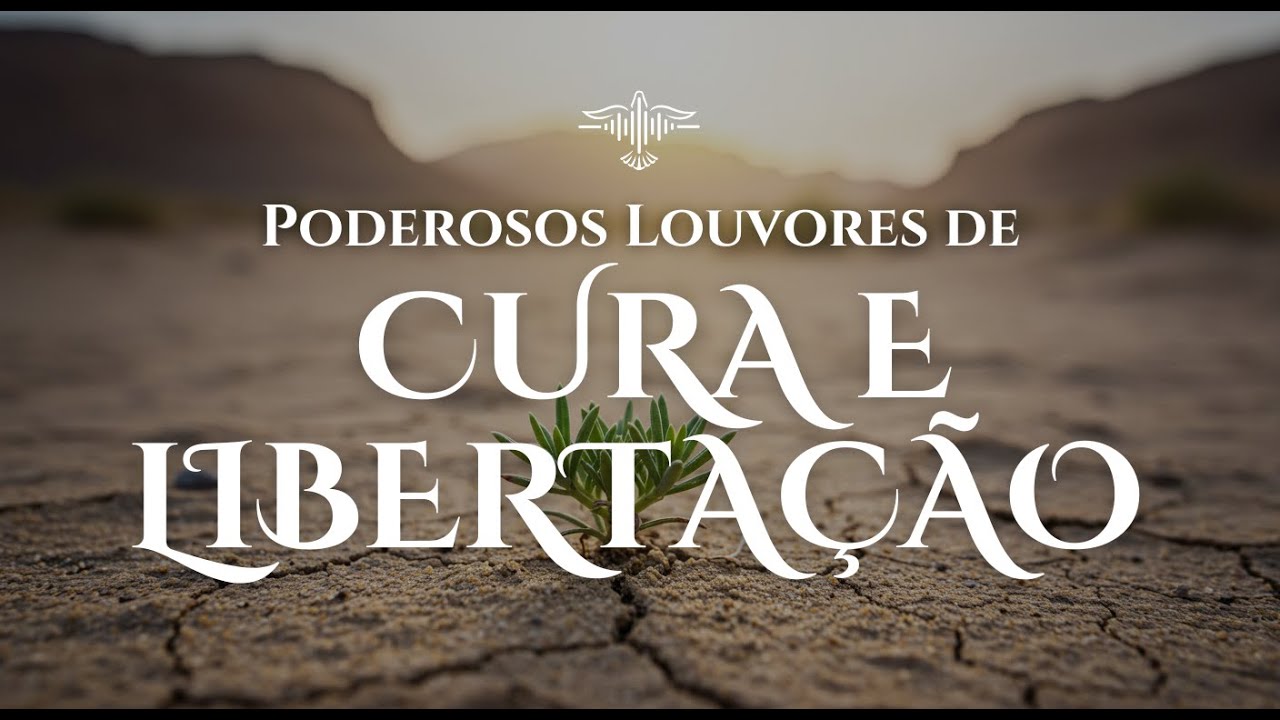 🔥🙌🏻 1 Hora de Louvores de Cura, Libertação e Restauração Espiritual | Clame a Presença de Deus