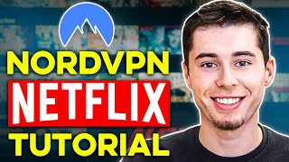 How to Watch Netflix with NordVPN - Step by Step