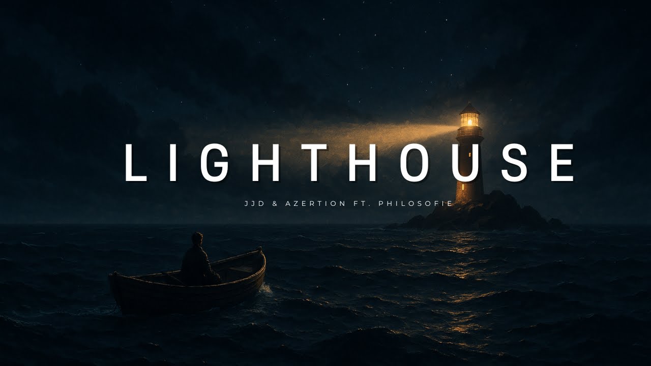 JJD & Azertion – Lighthouse ( Lyrics ) ft. PhiloSofie