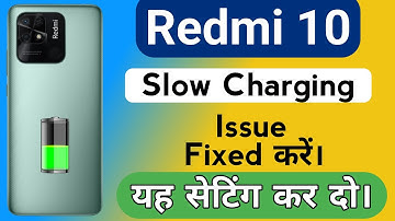 Redmi 10 Slow Charging Problem | How to Solve Slow Charging Problem in Redmi 10 Mobile