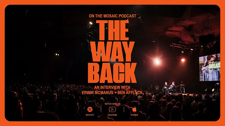 THE WAY BACK | An Interview With Erwin McManus and...