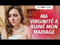 MON FIANCÉ DÉCOUVRE QUE JE NE SUIS PLUS VIERGE