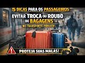 Dicas Para Proteger a Sua Bagagem nos Transportes Públicos