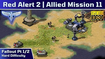 C&C Red Alert 2 Allied Mission 11: Fallout Pt 1/2 - Hard - 1080p HD