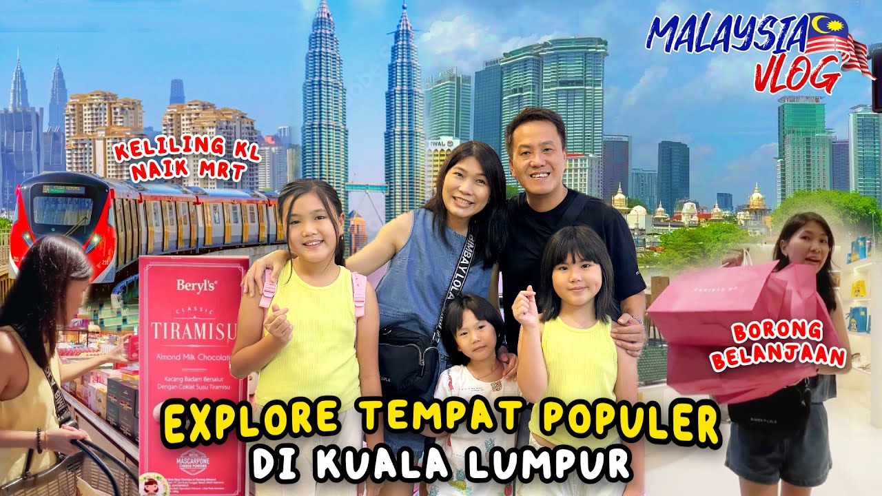 EXPLORE TEMPAT YANG WAJIB DIKUNJUNGI DI KUALA LUMPUR MALAYSIA 2024 || JOVELYN MICHELLE FAMILY