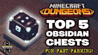 Minecraft Dungeons: Top 5 Places to Find an Obsidian Chest - Fast Farming!