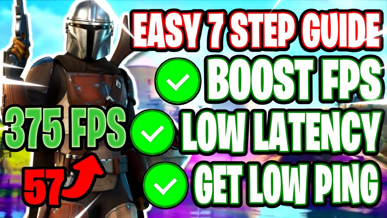 How To Boost FPS In Fortnite Chapter 2 SEASON 7! - BOOST FPS , GET LOW PING & GET LOW LATENCY!