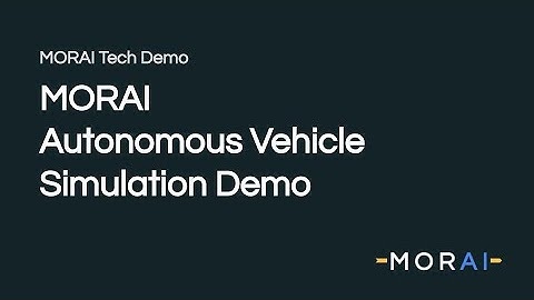 MORAI Autonomous Vehicle Simulation Demo (Sep. 2019 Ver.)
