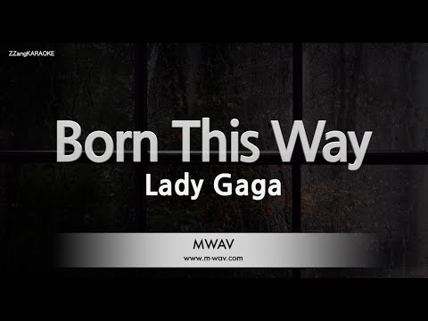 Download Lady Gaga-Born This Way (Karaoke Version)