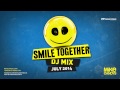 Mike candys  smile together dj mix july 2014
