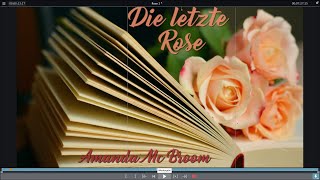 Die letzte Rose - Amanda Mc Broom- Eveline Hoffmann