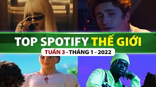 Top Bài Hát Nhiều Lượt Nghe Nhất Spotify Tuần Qua | Tuần 3 - Tháng 1 (2022)
