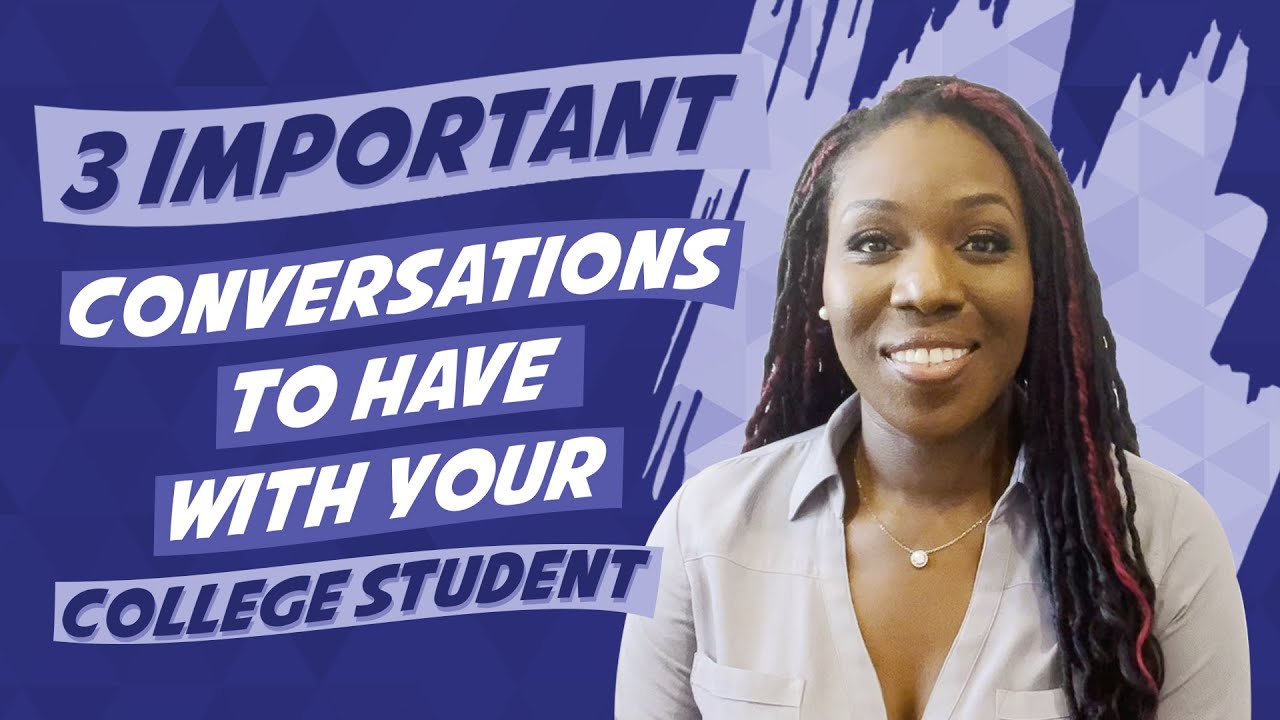 3 Important Conversations to Have With Your College Student - YouTube