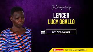 LENCER Lucy Ogallo (1985-2026) || Burial Service