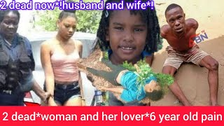 Download lagu Husband and wife died*horrible deaths*girl *6 year old in pain