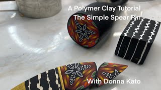 A Polymer Clay Tutorial: The Simple Spear Pin