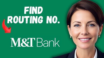 How to Find Routing Number on M&T | Where is routing number on M&T bank statement