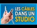 Les cbles dans un studio  expliqu en franais