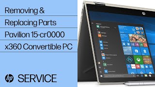 Removing & replacing parts for Pavilion 15-cr0000 x360 | HP Computer Service