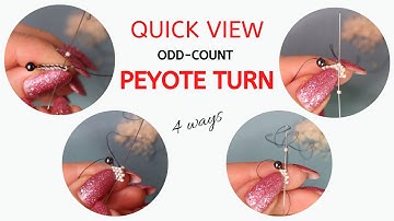 Odd peyote turn - QUICK VIEW - 4 ways how to do the odd-count peyote turn