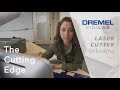 The Cutting Edge: Dremel DigiLab Laser Cutter Unboxing