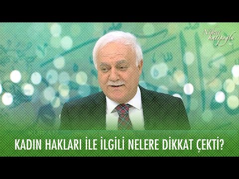 Nihat Hatipoğlu kadın hakları ile ilgili nelere dikkat çekti?