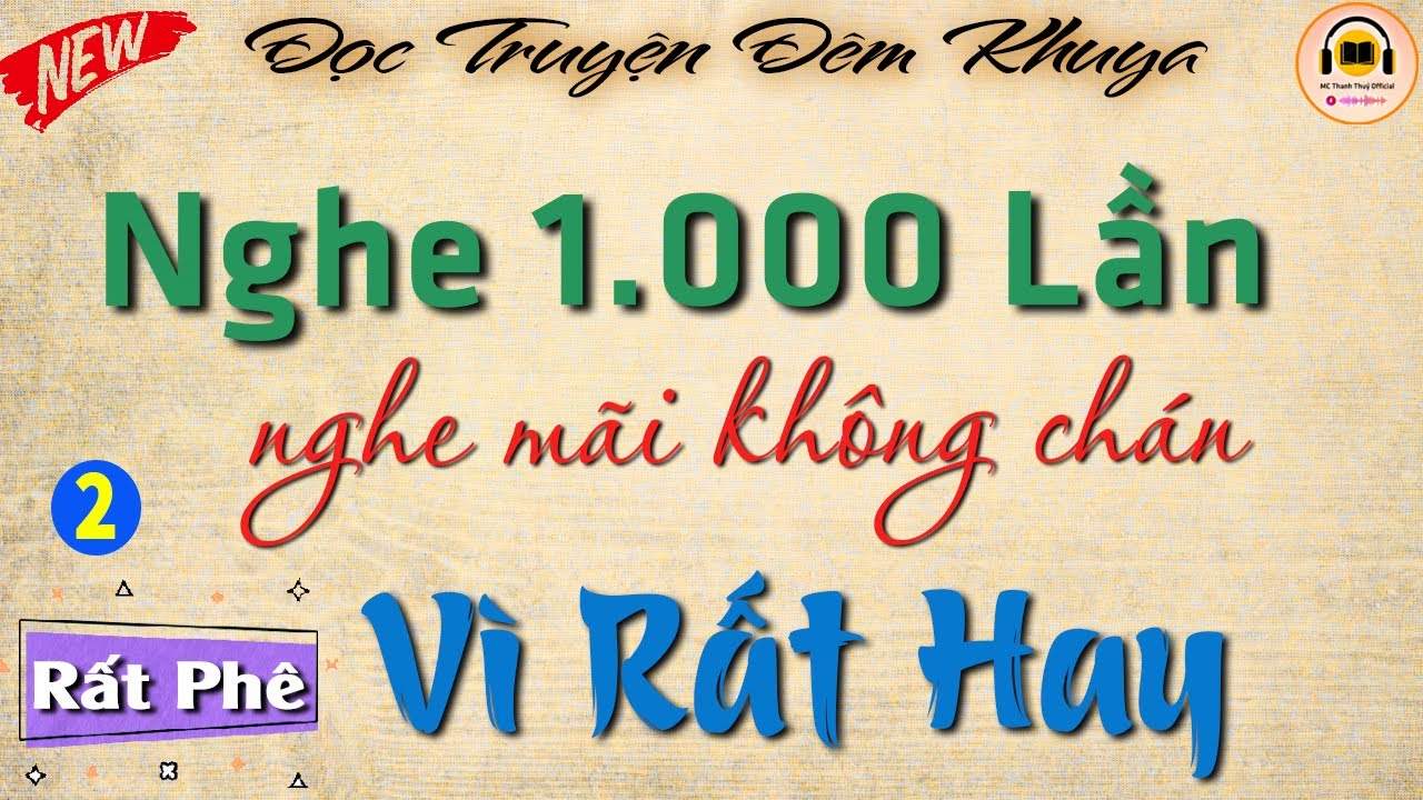 Rất Phê - Nghe 1.000 lần vẫn Mê vì quá hay | Kể chuyện đêm khuya ngủ ngon
