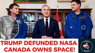 RECKLESS! Trump Cut NASA's Funding. CANADA Proved Who The True Owner of Space Is.
