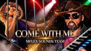 Mflex Sounds Team -  COME WITH ME /Italo Disco/ Summer 2026