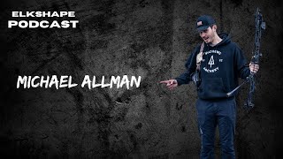 ELKSHAPE Podcast - Michael Allman
