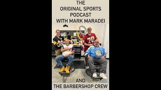 Original Sports Podcast with Mark Maradei and the Barbershop Crew Vanishing at iL Forno