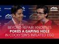 BEYOND REPAIR: Knowles pokes a gaping hole in cocky SJW's inflated ego