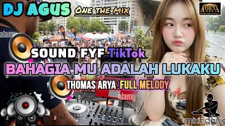 DJ AGUS TERBARU‼️ BAHAGIA MU ADALAH LUKAKU FYP TIKTOK FULL MELODY 2026
