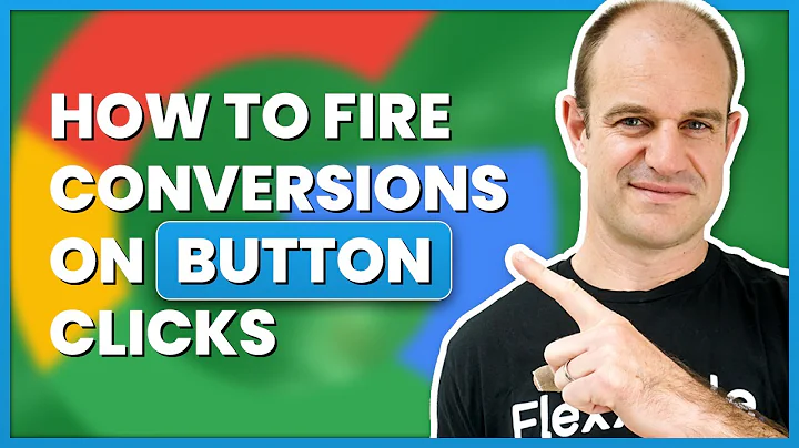 How To Fire Events On Button Clicks With Google Tag Manager 🔥