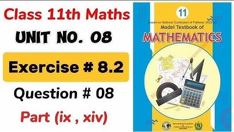 Class 11 Math Exercise 8.2 NBF Ex 8.2 Class 11 federal board FBISE Math National Book foundation