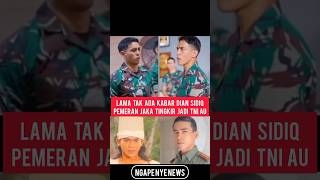 Lama Tak Ada Kabar Dian Sidiq Pemeran Jaka Tingkir Jadi Prajurit Tni Au shorts