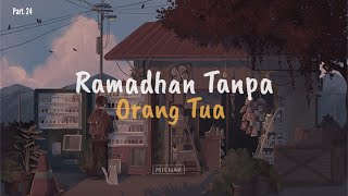 RAMADHAN TANPA ORANG TUA | SINI CURHAT EPS. 24 | BAGUSS