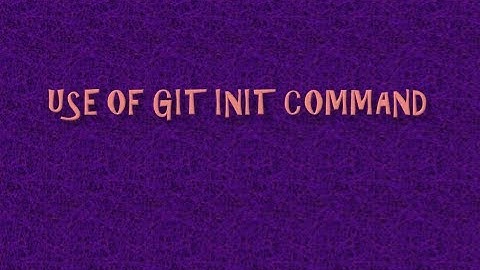 use of git init command