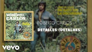 Watch Roberto Carlos Detalles video